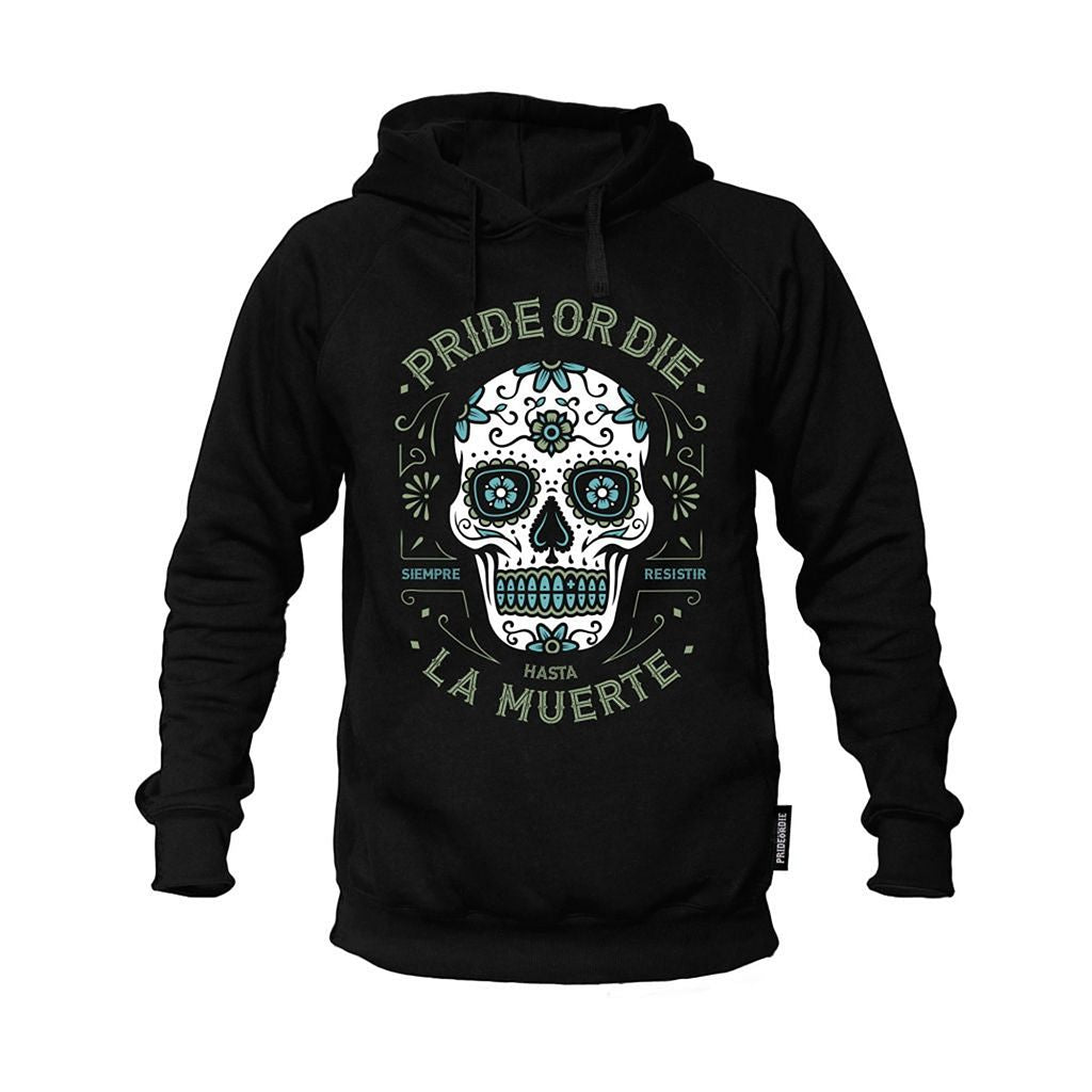 Pride Or Die Hasta La Muerte Hoodie Black